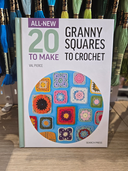 20 Granny Squares to Crochet by Val Pierce