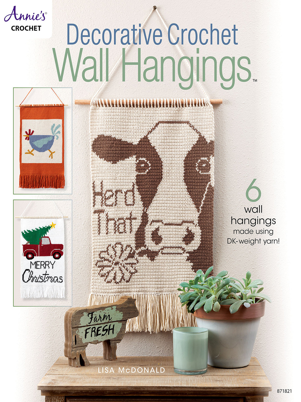 Decorative Crochet Wall Hangings: 6 wall hanging made using DK-weight yarn! by Lisa McDonald