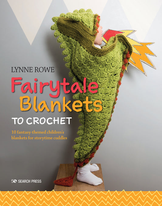 Fairytale Blankets to Crochet by Lynne Rowe